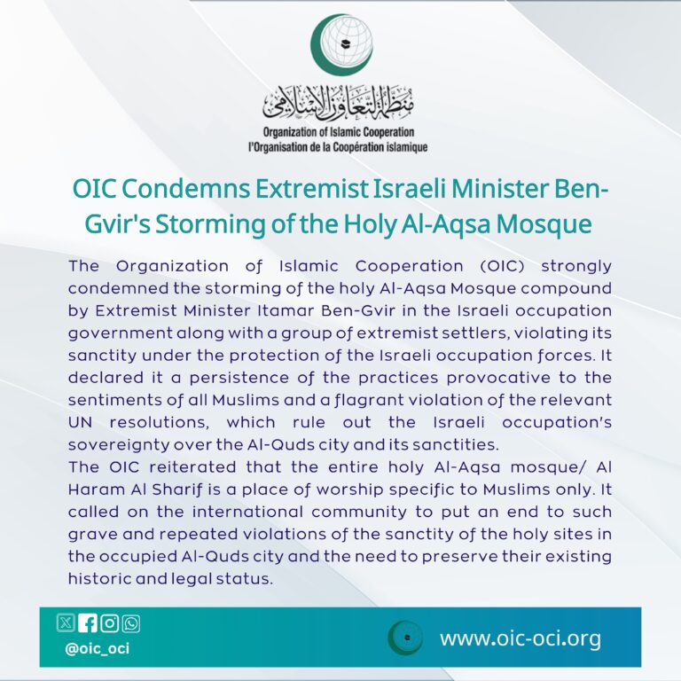 OIC Condemns Extremist Israeli Minister Ben-Gvir’s Storming of the Holy Al-Aqsa Mosque