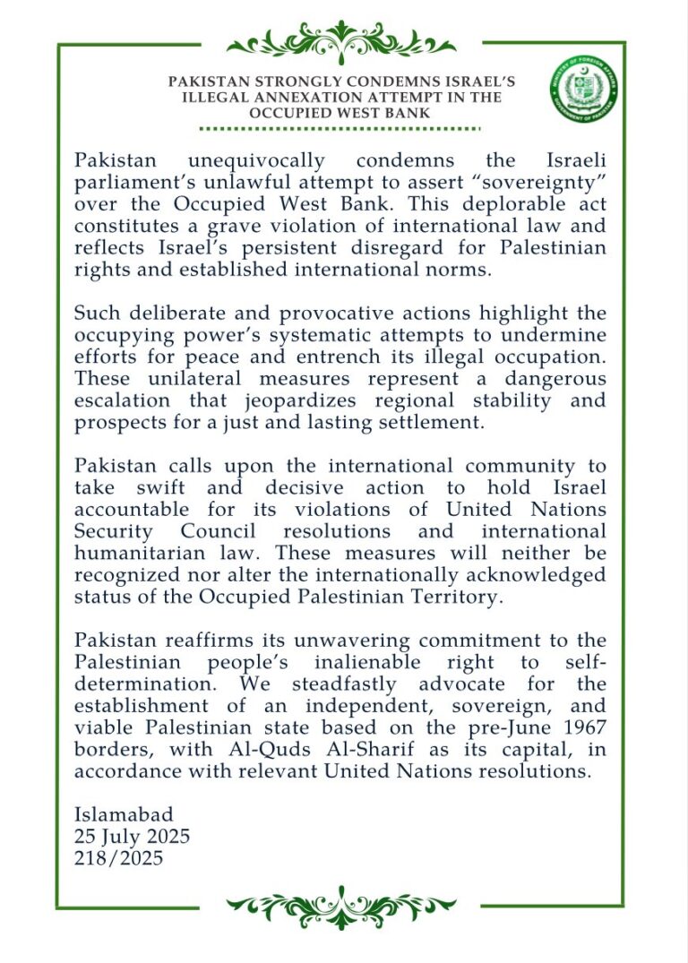 Pakistan Strongly Condemns Israel’s Illegal Annexation Attempt in the Occupied West Bank.