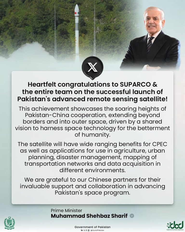 Prime Minister Muhammad Shehbaz Sharif has extended heartfelt congratulations to SUPARCO and the entire team on the successful launch of Pakistan’s advanced remote sensing satellite.