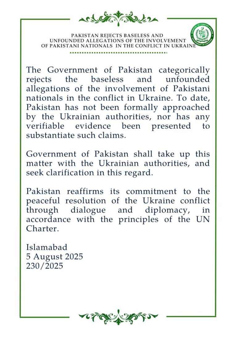 Pakistan Rejects Baseless and Unfounded Allegations of the Involvement of Pakistani Nationals in the Conflict in Ukraine.